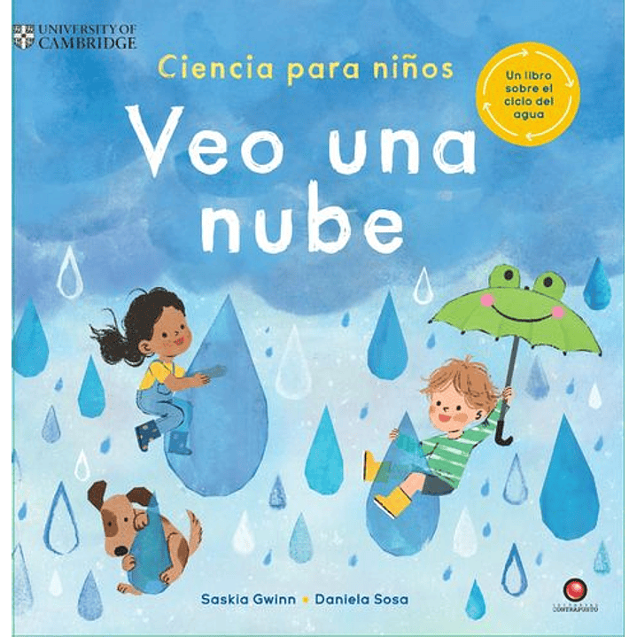 Veo Una Nube Ciencia Para Niños - Gwinn, Saski; Sosa, Daniela 1