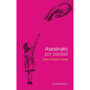 Asesinato Por Piedad - Hinzpeter, Ximena