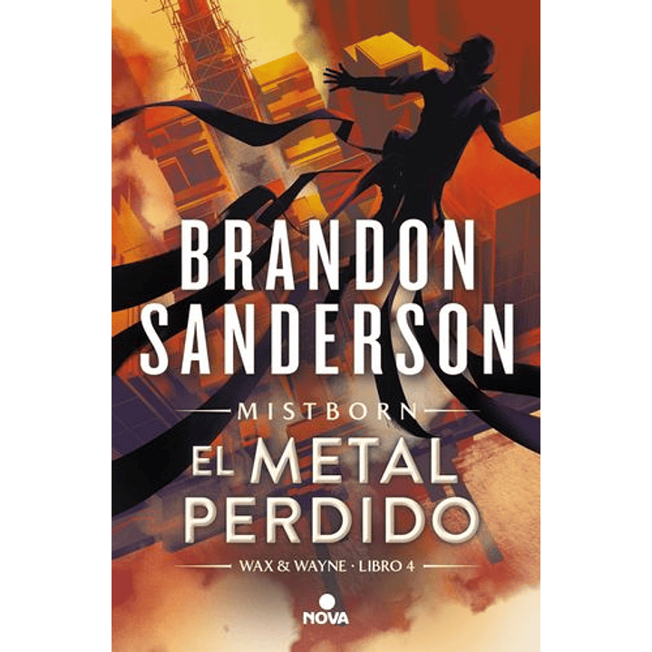 Wax Y Waine 4 El Metal Perdido - Sanderson, Brandon 1