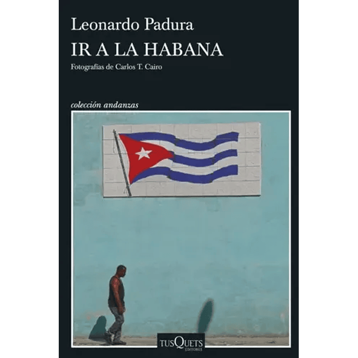 Ir A La Habana - Padura, Leonardo 1