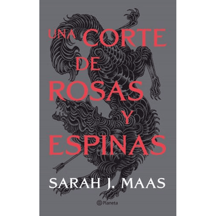 Una Corte 1 Una Corte De Rosas Y Espinas - Maas, Sarah J. 1