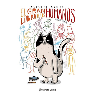 El Gran Libro De Los Humanos Segun Mi Gato - Montt, Alberto