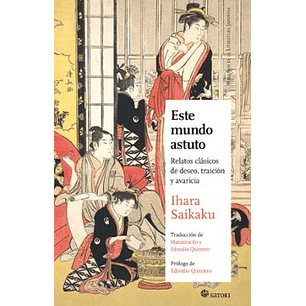 Este Mundo Astuto - Saikaku, Ihara