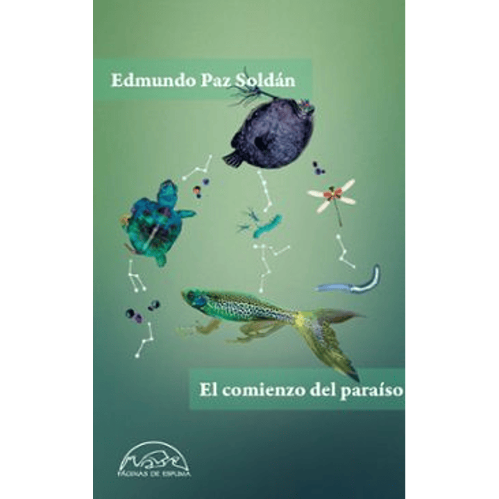 El Comienzo Del Paraiso - Paz Soldan, Edmundo 1