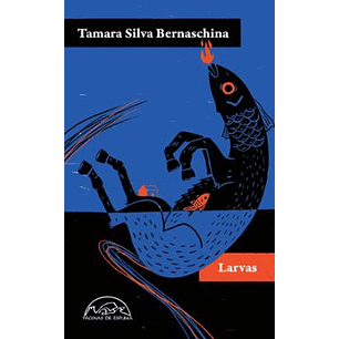 Larvas - Silva Bernaschina, Tamara