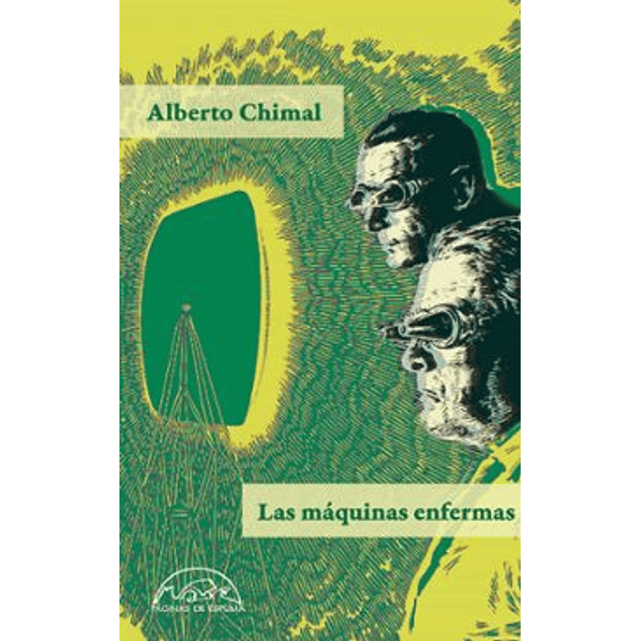 Las Maquinas Enfermas - Chimal, Alberto 1