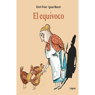 El Equivoco - Fried, Erich; Blanch, Ignasi