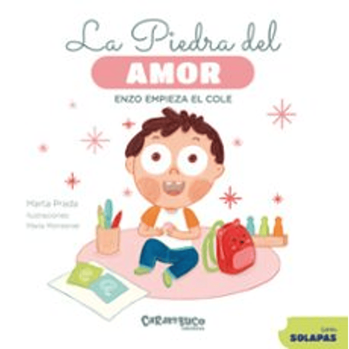 La Piedra Del Amor. Enzo Empieza El Cole - Prada, Marta; Monsonet, Maria 1