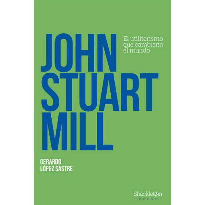 John Stuart Mill - Lopez, Gerardo 1
