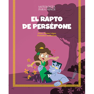 El Rapto De Persefone - Lopez, Javier Alonso; Peekabo Animation