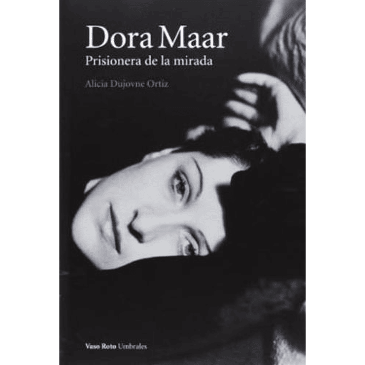 Dora Maar - Dujovne Ortiz, Alicia 1