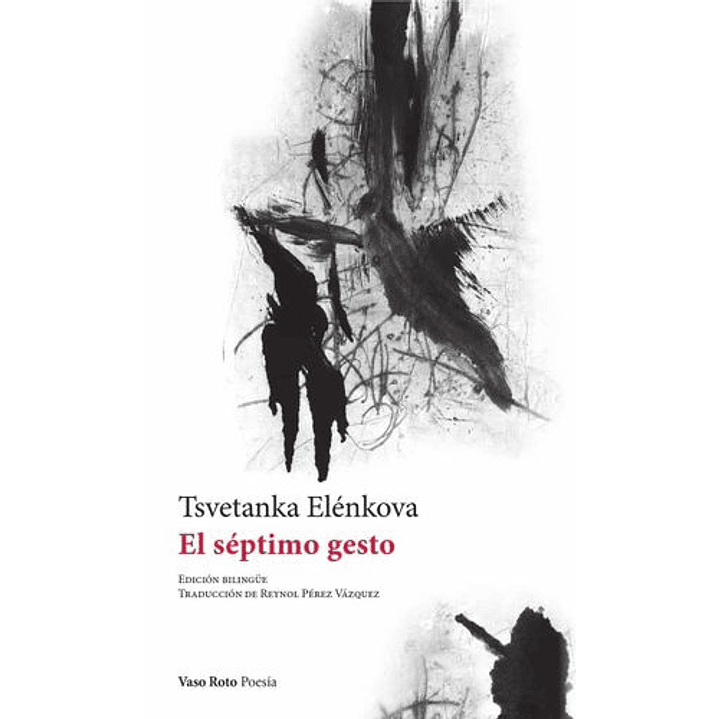 El Septimo Gesto - Elenkova, Tsvetanka 1