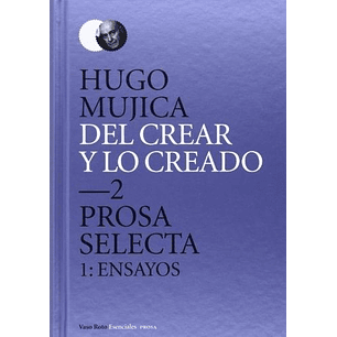 Del Crear Y Lo Creado 2 - Mujica, Hugo
