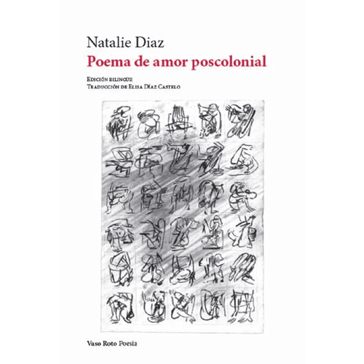 Poema De Amor Poscolonial - Diaz, Natalie 1