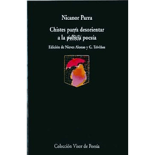Chistes Para Desorientar A La Policia - Parra, Nicanor