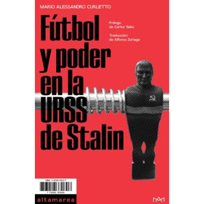 Futbol Y Poder En La Urss De Stalin - Curletto, Mario Alessandro 1
