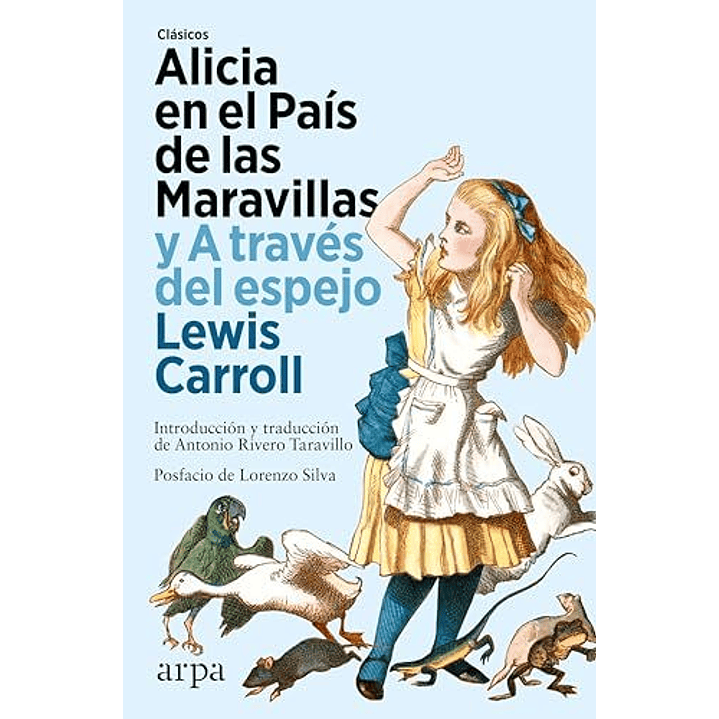 Alicia En El País De Las Maravillas Y A Traves Del Espejo - Carroll, Lewis 1
