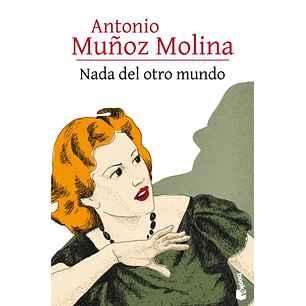 Nada Del Otro Mundo - Muñoz Molina, Antonio