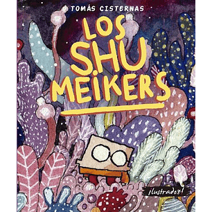 Los Shumeikers - Cisternas, Tomas