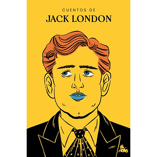 Cuentos De Jack London - London, Jack