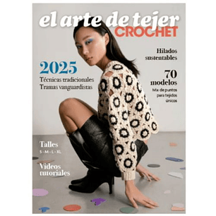 El Arte De Tejer Crochet 2025 - Sin Autor