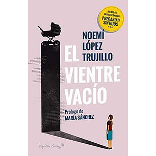 El Vientre Vacio - Lopez, Noemi