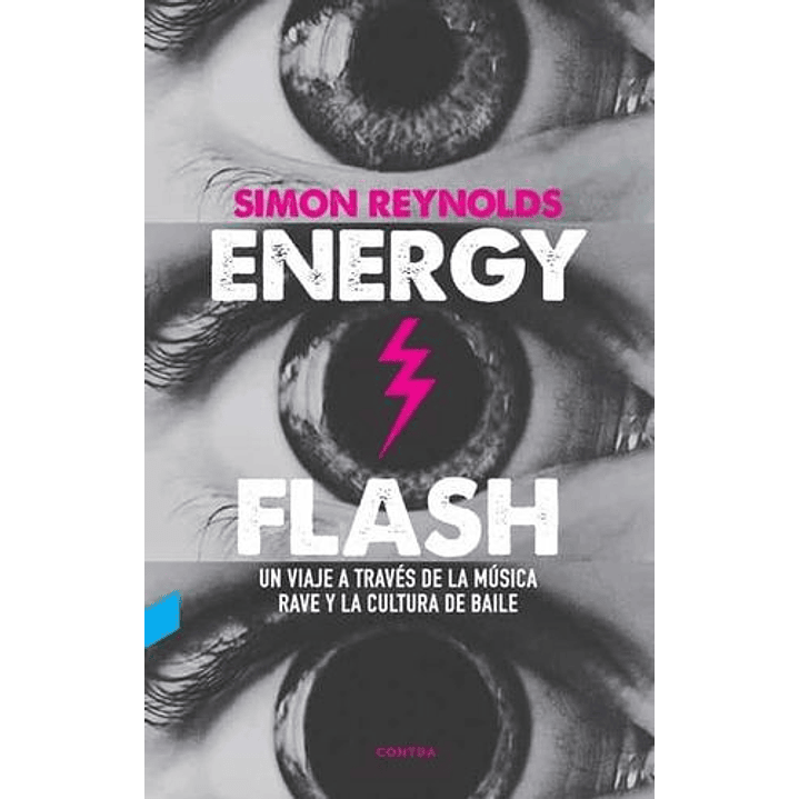 Energy Flash - Reynolds, Simon 1