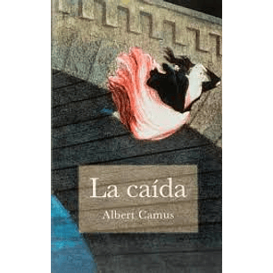 La Caida - Camus, Albert