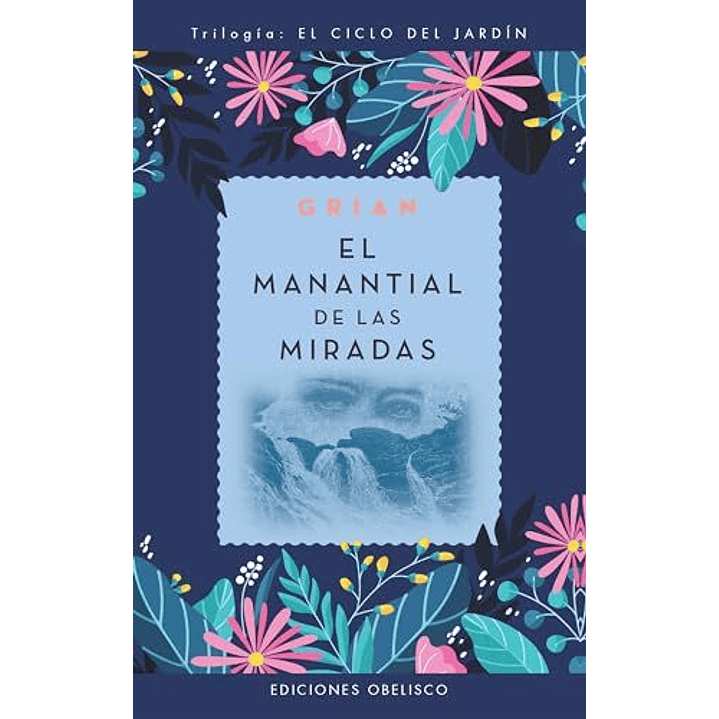 El Manantial De Las Miradas - Grian 1