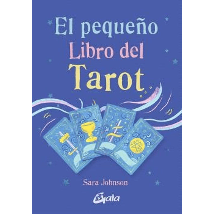 El Pequeño Libro Del Tarot - Johnson, S. 1