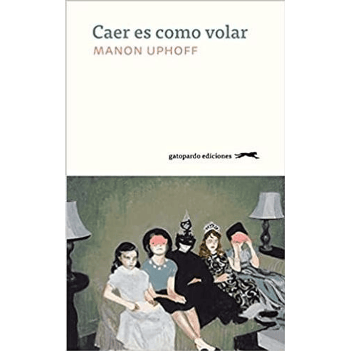 Caer Es Como Volar - Uphoff, Manon 1