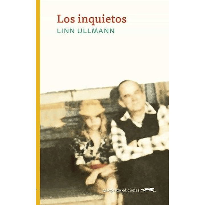 Los Inquietos - Ullmann, Linn 1