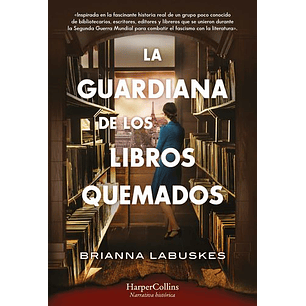 La Guardiana De Los Libros Quemados - Labuskes, Brianna