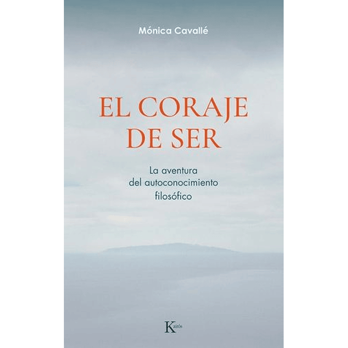 El Coraje Del Ser - Cavalle, Monica 1
