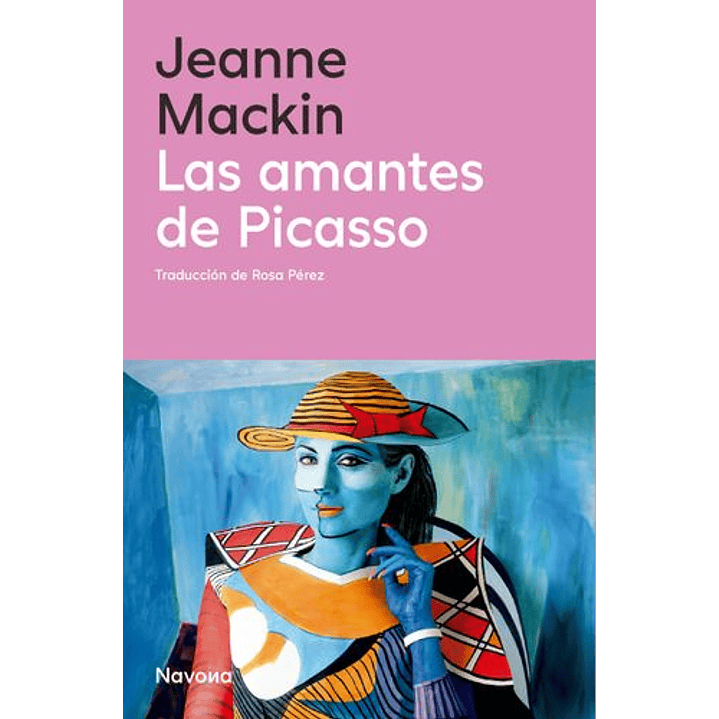 Las Amantes De Picasso - Mackin, Jeanne 1