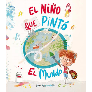 El Niño Que Pinto El Mundo - Mclaughlin, Tom