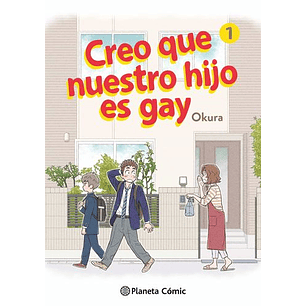 Creo Que Nuestro Hijo Es Gay 1 - Okura
