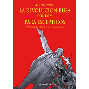 La Revolucion Rusa Contada Para Escepticos - Pardo, Martin