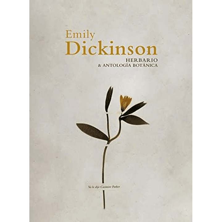 Herbario Y Antologia Botanica - Dickinson, Emily 1