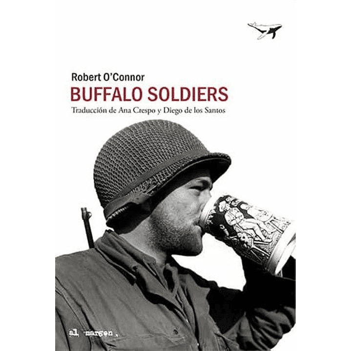 Buffalo Soldiers - O Connor, Robert 1