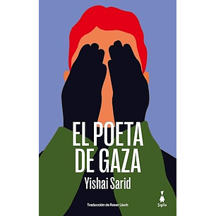 El Poeta De Gaza - Sarid, Yishai