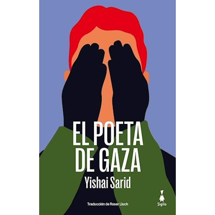 El Poeta De Gaza - Sarid, Yishai 1