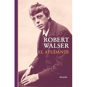 El Ayudante - Walser, Robert