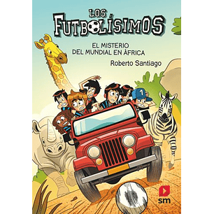Futbolisimos 22 El Misterio Del Mundial En Africa - Santiago, Roberto