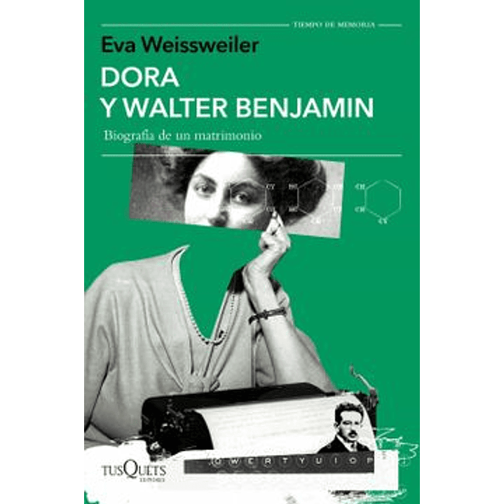 Dora Y Walter Benjamin - Weissweiler, Eva 1