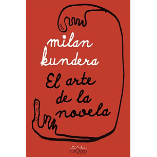El Arte De La Novela - Kundera, Milan