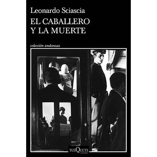 El Caballo Y La Muerte - Sciascia, Leonardo