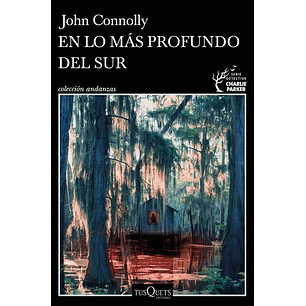 En Lo Mas Profundo Del Sur - Connolly, John