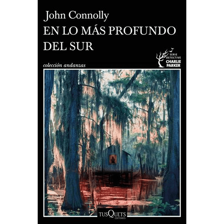 En Lo Mas Profundo Del Sur - Connolly, John 1