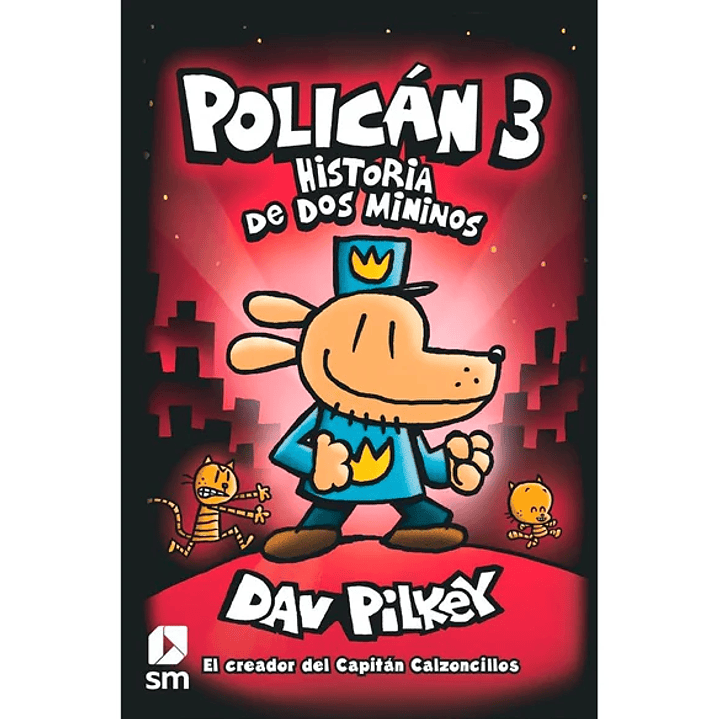 Hombre Perro 03 Historia De Dos Mininos (Polican) - Pilkey, Dav 1